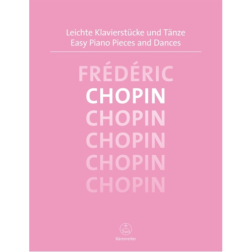 Chopin Easy Piano Pieces and Dances Urtext by Barenreiter, 32 Pages