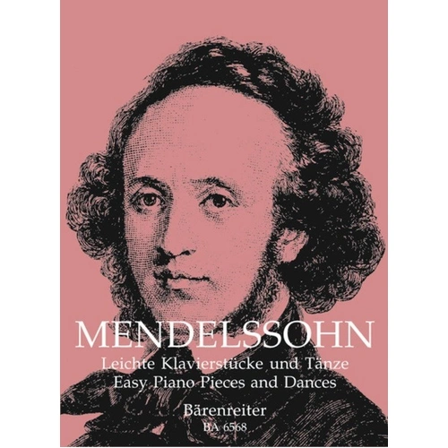 Mendelssohn Easy Piano Pieces and Dances Urtext by Barenreiter