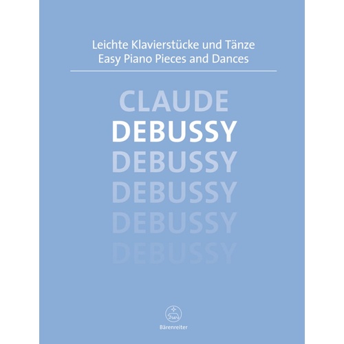 Debussy Easy Piano Pieces and Dances Urtext by Barenreiter - 31 Pages