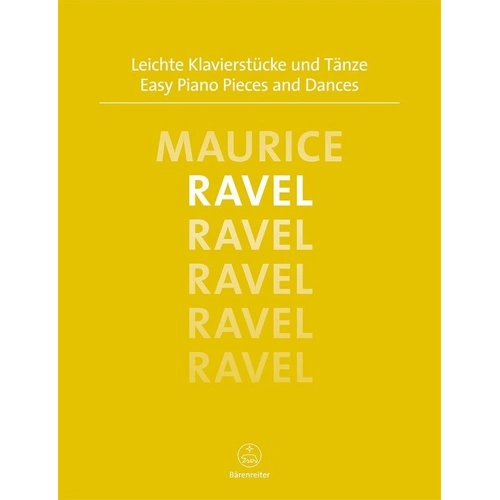 Maurice Ravel - Easy Piano Pieces and Dances, 32 Pages, Barenreiter Edition