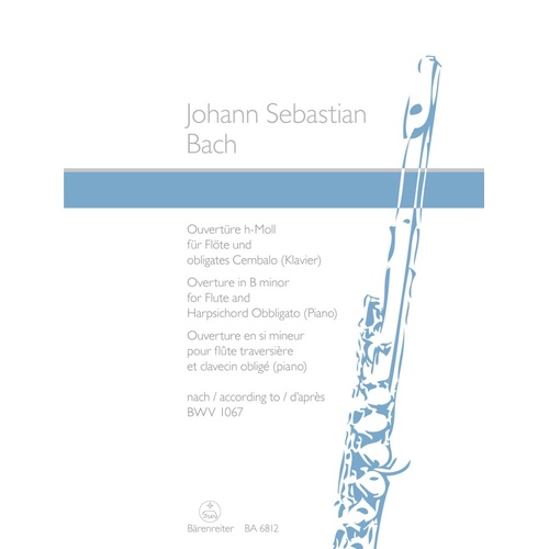 Overture Suite No 2 B Minor BWV 1067 for Flute and Piano by Johann Sebastian Bach