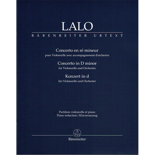 Lalo - Concerto in D minor for Cello/Piano Accompaniment Barenreiter BA6999A