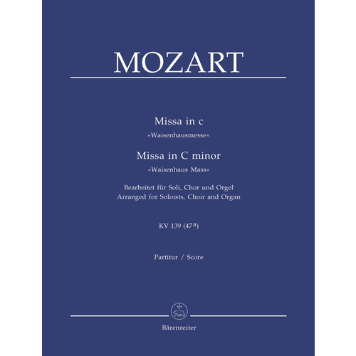 Missa In C Minor K. 139 "Waisenhaus Mass"