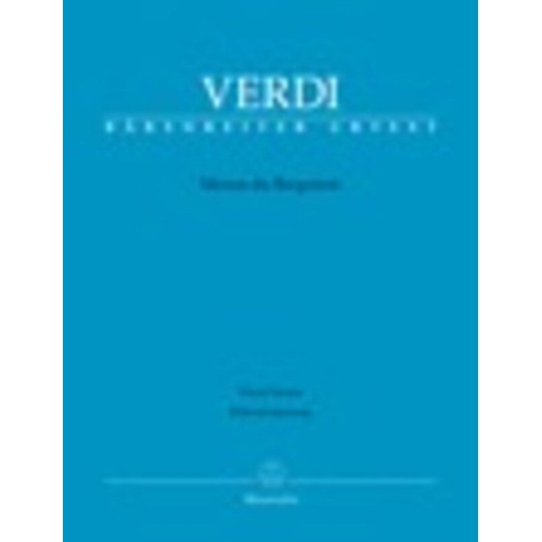 Messa da Requiem Vocal Score by Giuseppe Verdi, Arranged by Andrea Campora, Barenreiter, 154 Pages