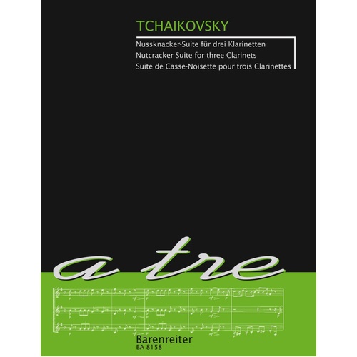 Nutcracker Suite for Three Clarinets by Tchaikovsky, Barenreiter, 15 Pages