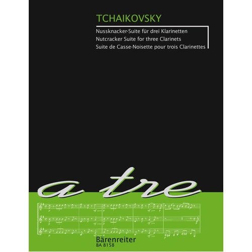 Nutcracker Suite for Three Clarinets by Tchaikovsky, Barenreiter, 15 Pages