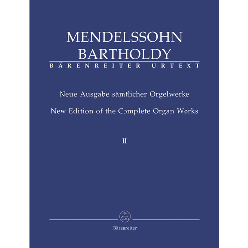 New Edition Of The Complete Organ Works, Volume Ii