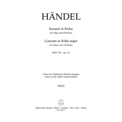 Concerto For Organ And Orchestra In B-Flat Major Op. 4/2 Hwv 290