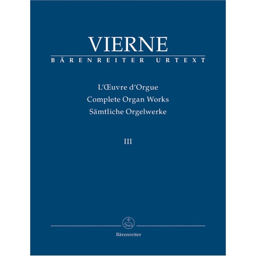 Complete Organ Works III: Symphony No. 3 Op. 28 by Louis Vierne, Urtext Edition, 67 Pages, Publisher: Barenreiter
