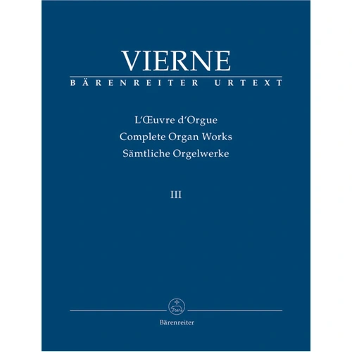 Complete Organ Works III: Symphony No. 3 Op. 28 by Louis Vierne, Urtext Edition, 67 Pages, Published by Barenreiter
