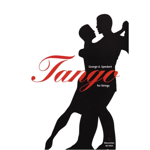 Tango for Strings Arranged by Speckert for String Ensemble Score and Parts