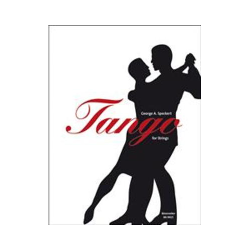 Tango for Strings Arranged by Speckert for String Ensemble