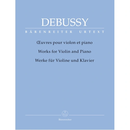 Debussy Works for Violin and Piano - Barenreiter BA9444