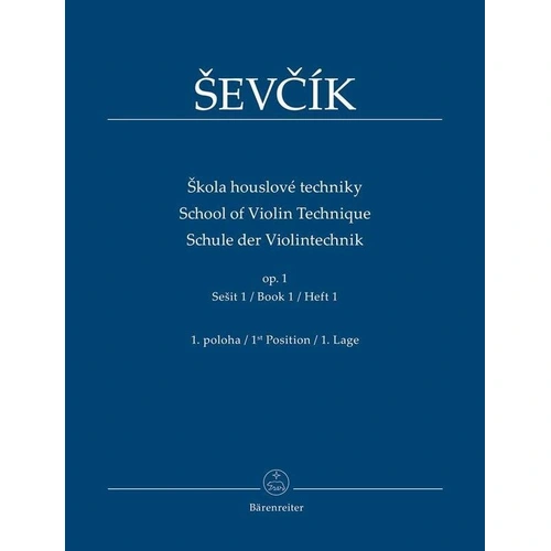 School of Violin Technique Op. 1 Book 1 by Otakar Sevcik, Barenreiter