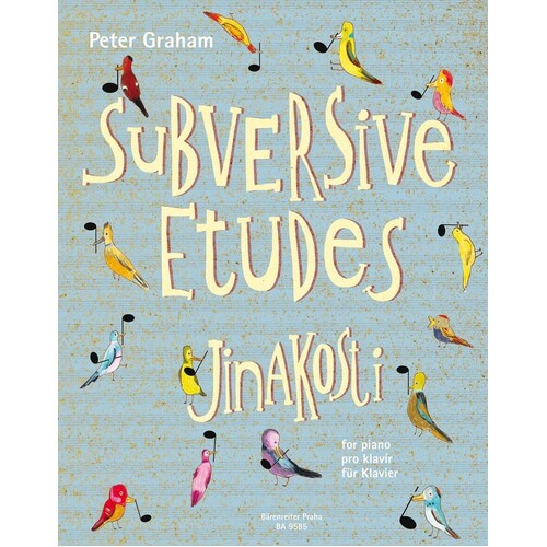 Subversive Etudes Jinakosti For Piano (Softcover Book) Book