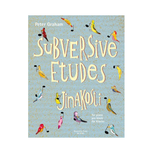 Subversive Etudes for Piano by Peter Graham - Piano Sheet Music and Method Book