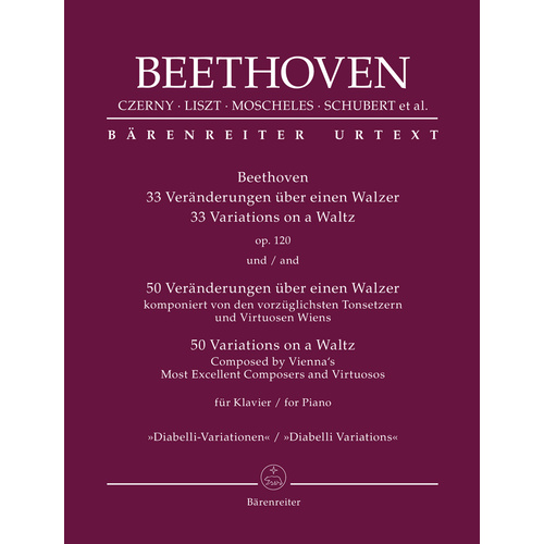Beethoven: 33 Variations On A Waltz Op. 120 / 50 Variations On A Waltz Composed By Vienna's Most Excellent Composers And Virtuosos For Piano "Diabelli