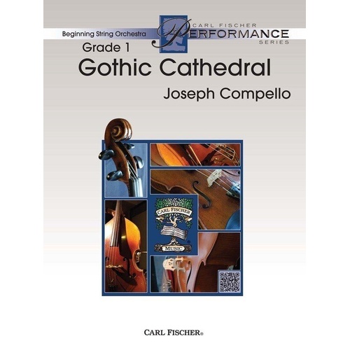 Gothic Cathedral SO1 for Beginning String Orchestra by Joseph Compello