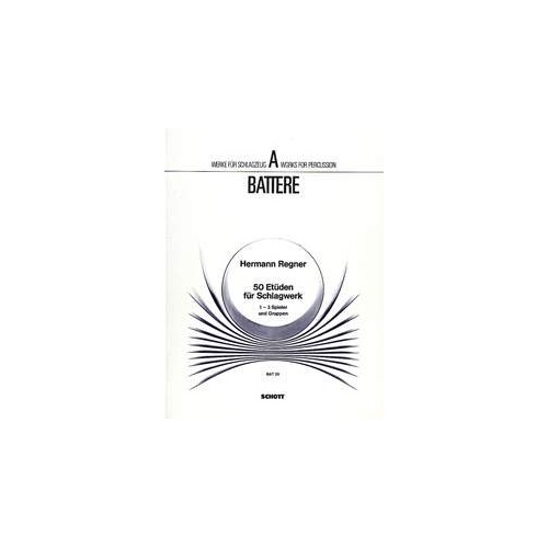 Regner 50 Etudes for Percussion by Hermann Regner - Schott Music, 38 Pages