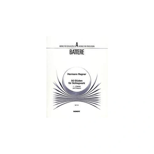 Regner - 50 Etudes for Percussion, Hermann Regner, Schott Music, 38 Pages