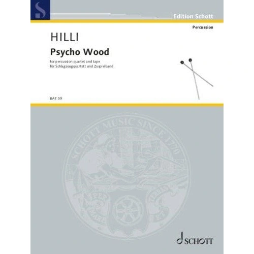 HILLI - Psycho Wood for Percussion Quartet and Tape SC/PTS