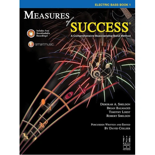Measures of Success Electric Bass Book 1 by Brian Balmages, Deborah Sheldon, Robert Sheldon, Tim Loest, FJH Music Company