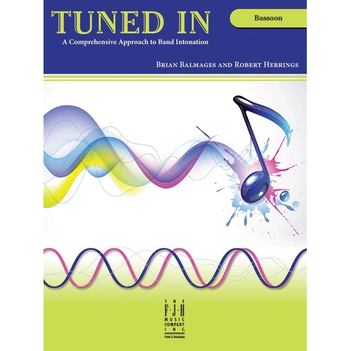 Tuned In - Bassoon by Brian Balmages, FJH Music, Woodwind Study with Major/Minor Keys, Drone Exercises, Tuning Chorales