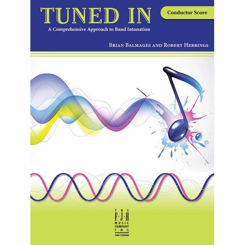 Tuned In - Conductor's Score by Brian Balmages, FJH Music Company, 1 page, comprehensive studies in all major and minor keys, includes exercises and d