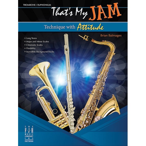 That's My Jam - Trombone/Euphonium BK/OLA by Brian Balmages