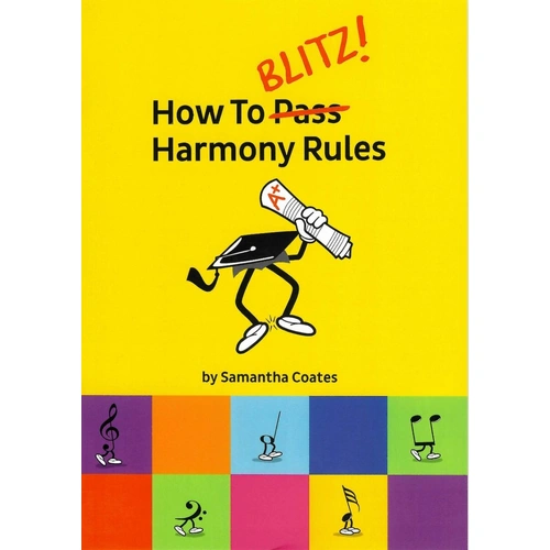 How To Blitz! Harmony Rules by Samantha Coates