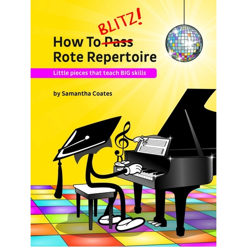 How to Blitz Rote Repertoire by Samantha Coates