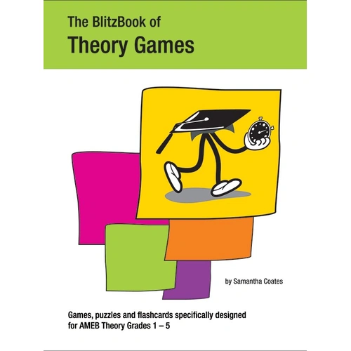 BlitzBook of Theory Games for AMEB Theory Grade 1-5, 128 Pages, by Samantha Coates, BlitzBooks Publications