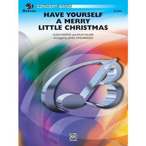 Have Yourself A Merry Little Xmas Concert Band Gr 3 Score