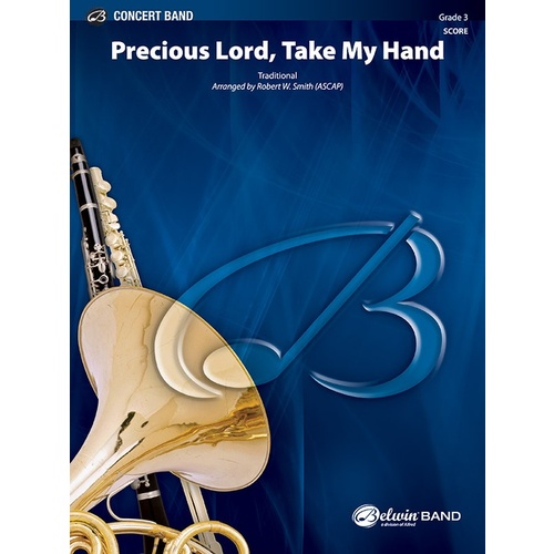 Precious Lord Take My Hand Concert Band Gr 3 Conductor Score