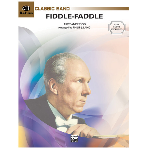 Fiddle Faddle Concert Band Sheet Music by Leroy Anderson, Arranged by Philip J. Lang