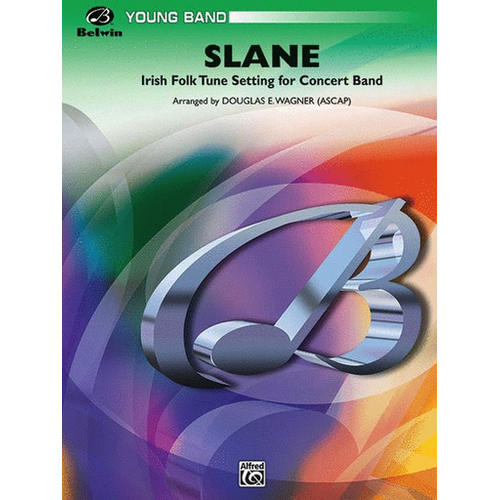 Slane Irish Folk Tune Arranged by Douglas E. Wagner for Young Band Grade 2