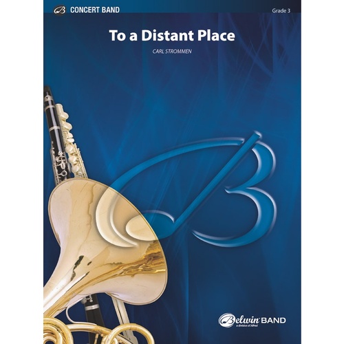 To a Distant Place Concert Band Sheet Music Grade 3