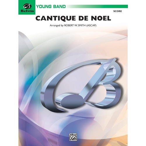 Cantique De Noel O Holy Night Concert Band Gr 2 Score