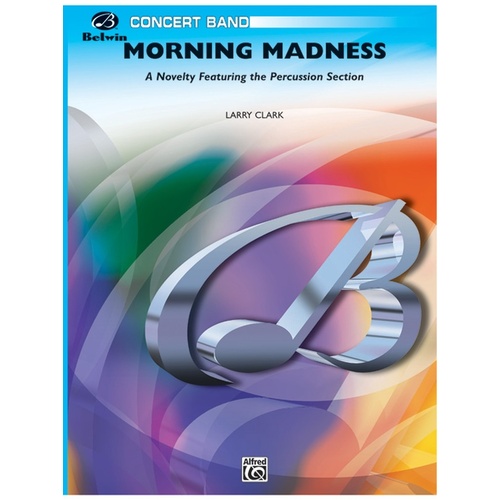 Morning Madness Concert Band Gr 3