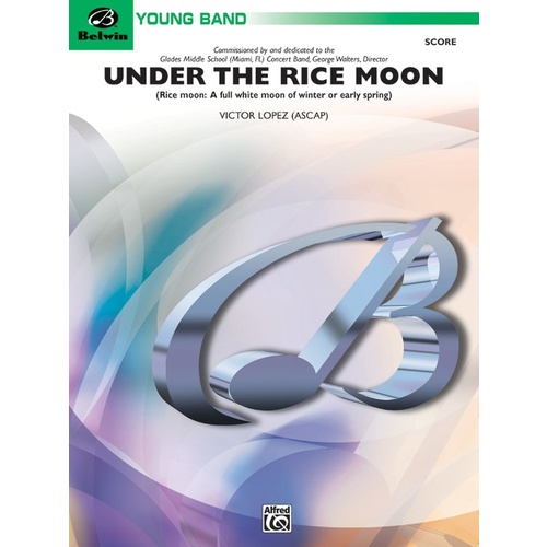 Under the Rice Moon Concert Band Grade 2 Conductor Score