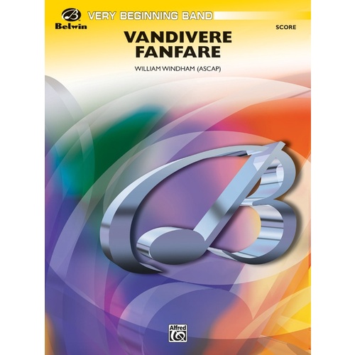 Vandivere Fanfare Concert Band Grade 0.5 Conductor Score