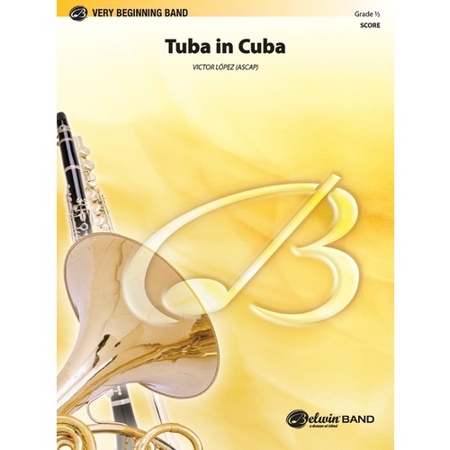 Tuba in Cuba Concert Band Grade 0.5 Conductor Score