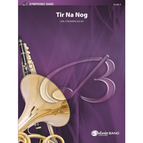 Tir Na Nog Celtic Legend Concert Band Sheet Music Grade 4