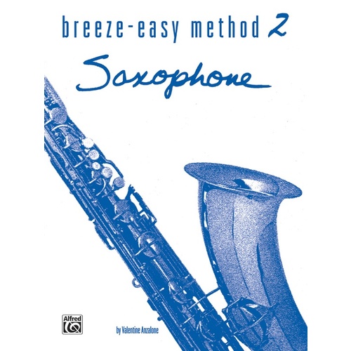 Breeze Easy Method for Saxophone Book 2