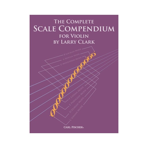 Complete Scale Compendium for Violin by Larry Clark, 64 Pages, Carl Fischer