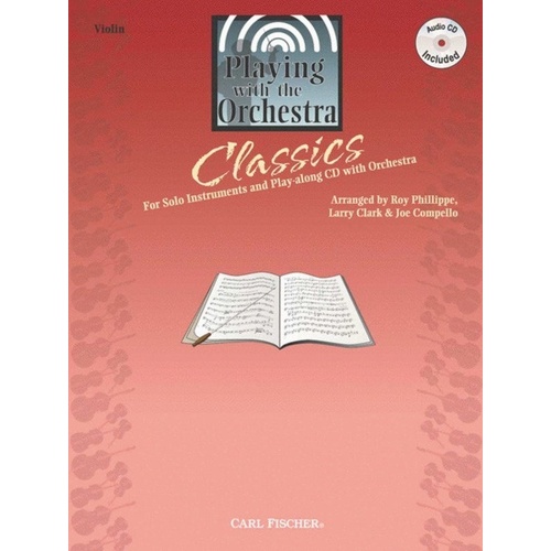 Playing With The Orchestra Classics Violin Book and CD