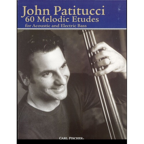 Patitucci 30 Melodic Etudes for Double Bass, 128 Pages, Published by Carl Fischer