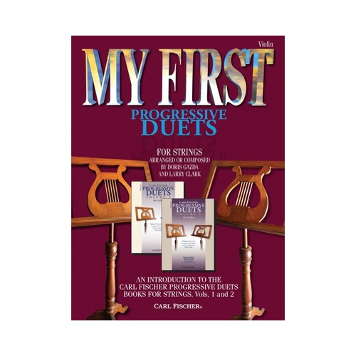 My First Progressive Duets for 2 Violins by Larry Clark and Doris Gazda, 32 Pages, Violin Duet, Carl Fischer Music