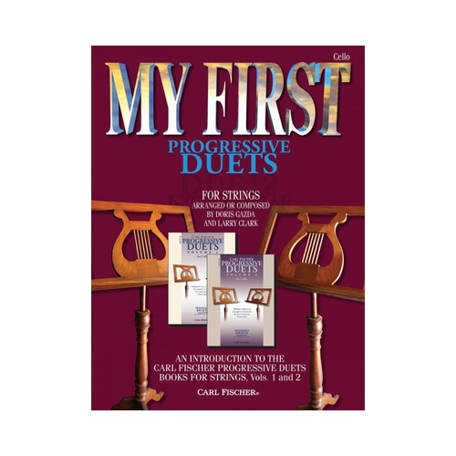 My First Progressive Duets for 2 Cellos by Doris Gazda & Larry Clark - Cello Duet Format, 33 Pages, Published by Carl Fischer