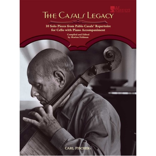The Casals Legacy Cello/Piano Collection by Carl Fischer